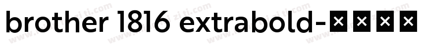 brother 1816 extrabold字体转换